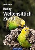 Hobby Wellensittich-Zucht